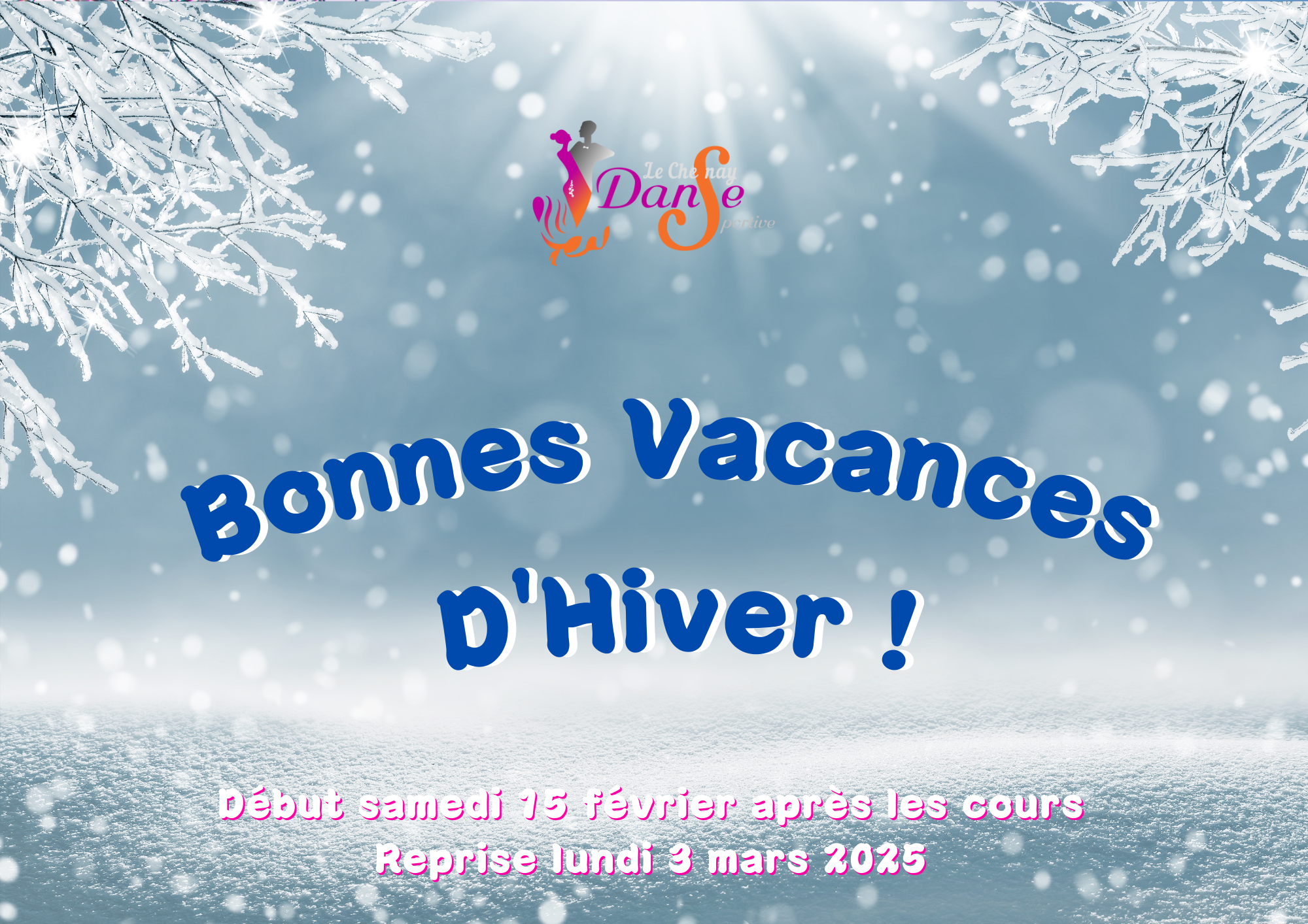 You are currently viewing Bonnes Vacances d’Hiver – 15/02 au 3/03/2025